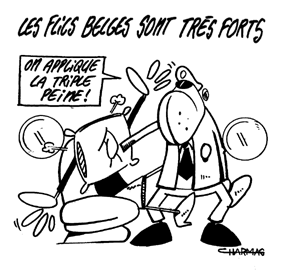 Les flics belges sont très forts